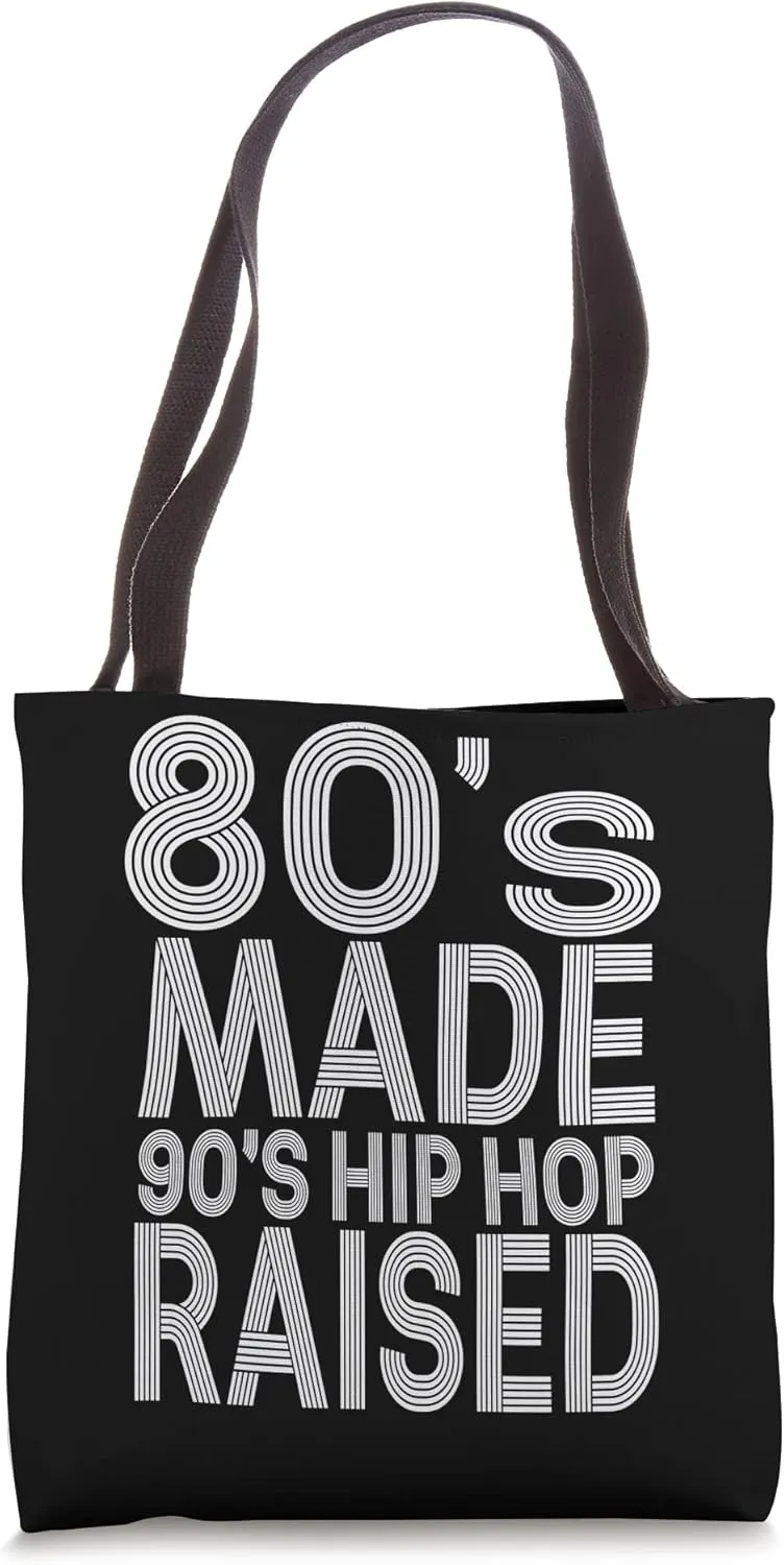 80's Made 90's Hip Hop Raised Retro Trap Music Tote Bag