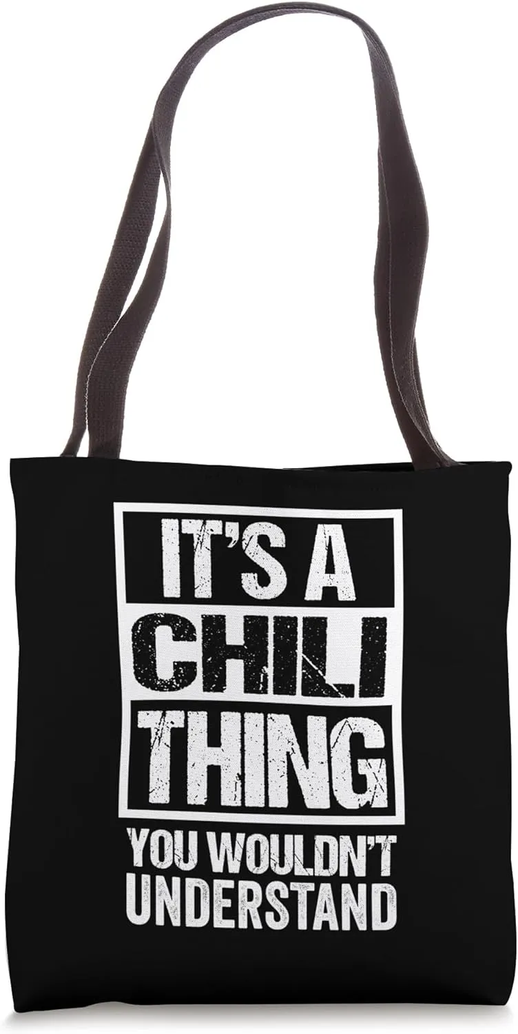 A Chili Thing You Wouldn't Understand Hot Food Chilli Chile Tote Bag
