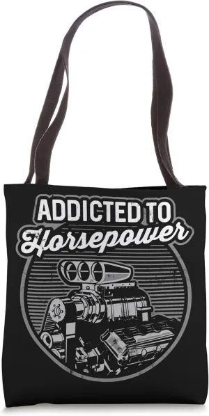Addicted to Horsepower Supercharged Auto Motor Tote Bag