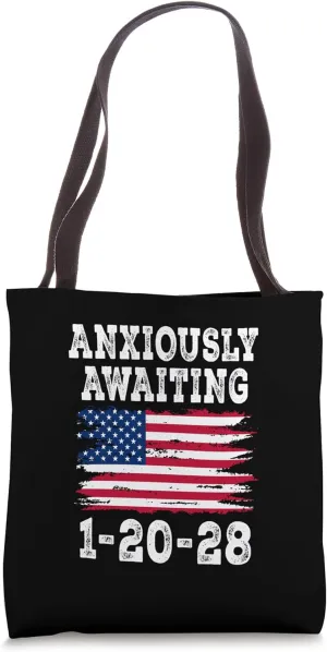 Anxiously Awaiting 1-20-28 - Distressed Tote Bag