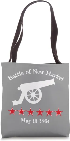 Battle of New Market Civil Battles War Cannon 1864 Tote Bag
