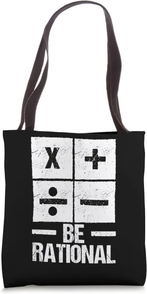 Be Rational Distressed Math Nerd Funny Mathematics Tote Bag