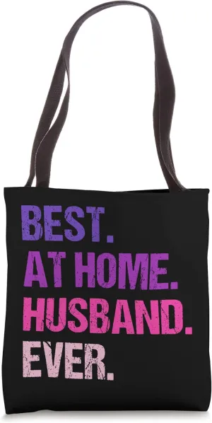 Best At Home Husband Ever Distressed Design Funny Husband Tote Bag
