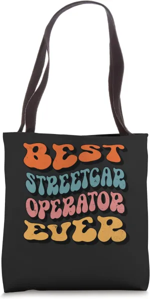 Best Streetcar Operator Ever, Groovy Streetcar Operator Tote Bag