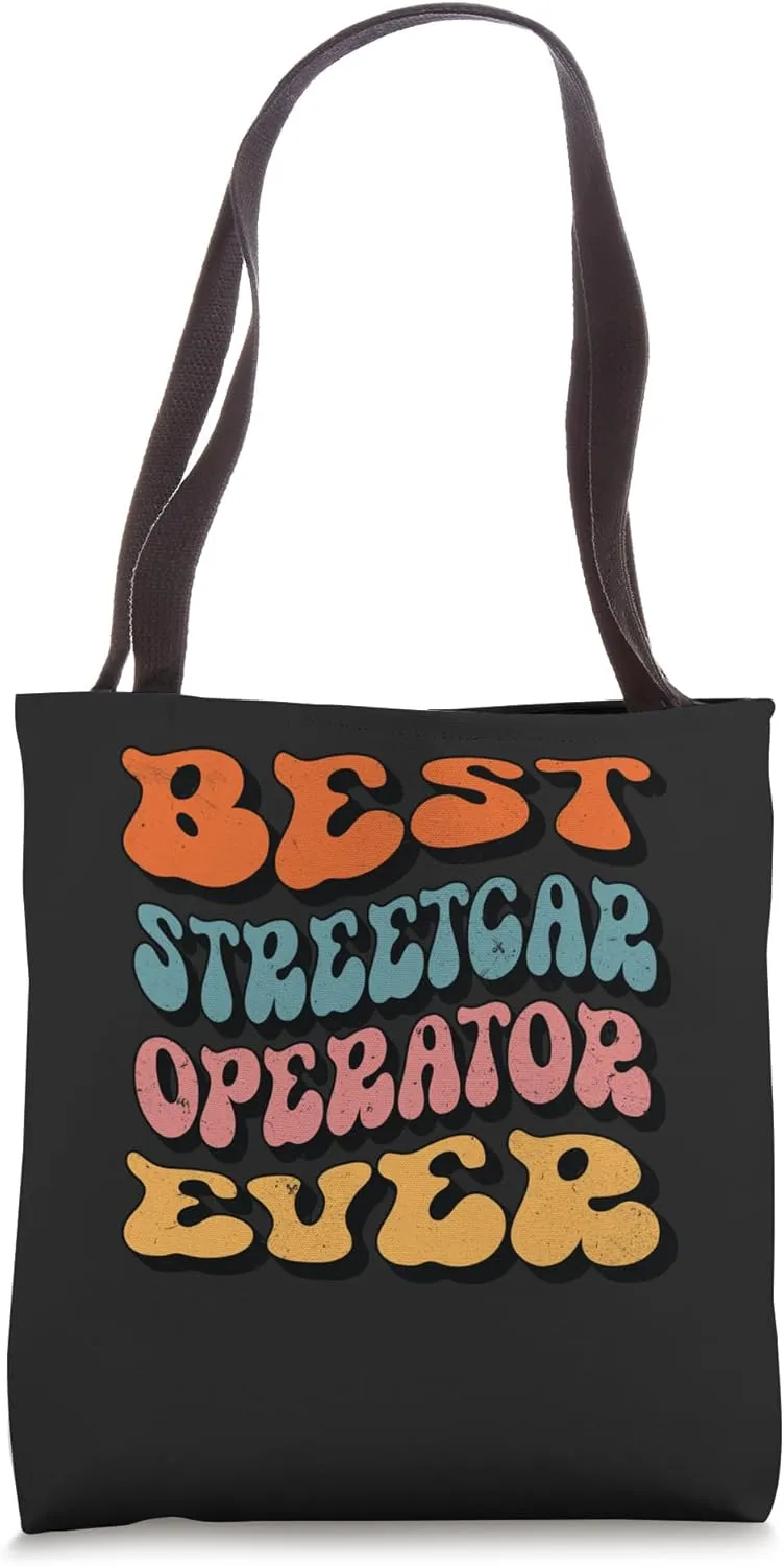 Best Streetcar Operator Ever, Groovy Streetcar Operator Tote Bag