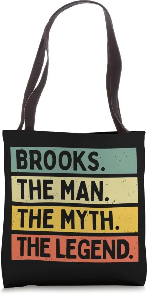 Brooks The Man The Myth The Legend Funny Personalized Quote Tote Bag