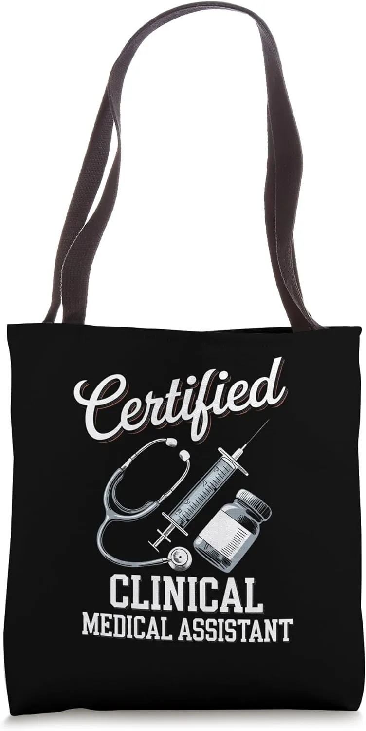 Certified Clinical Medical Assistant for Health Advocates Tote Bag