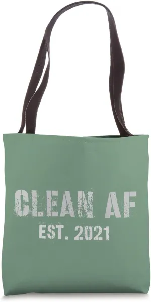 CLEAN AF EST. 2021 Addict Narcotics NA AA Sober Lives 4 Yrs Tote Bag