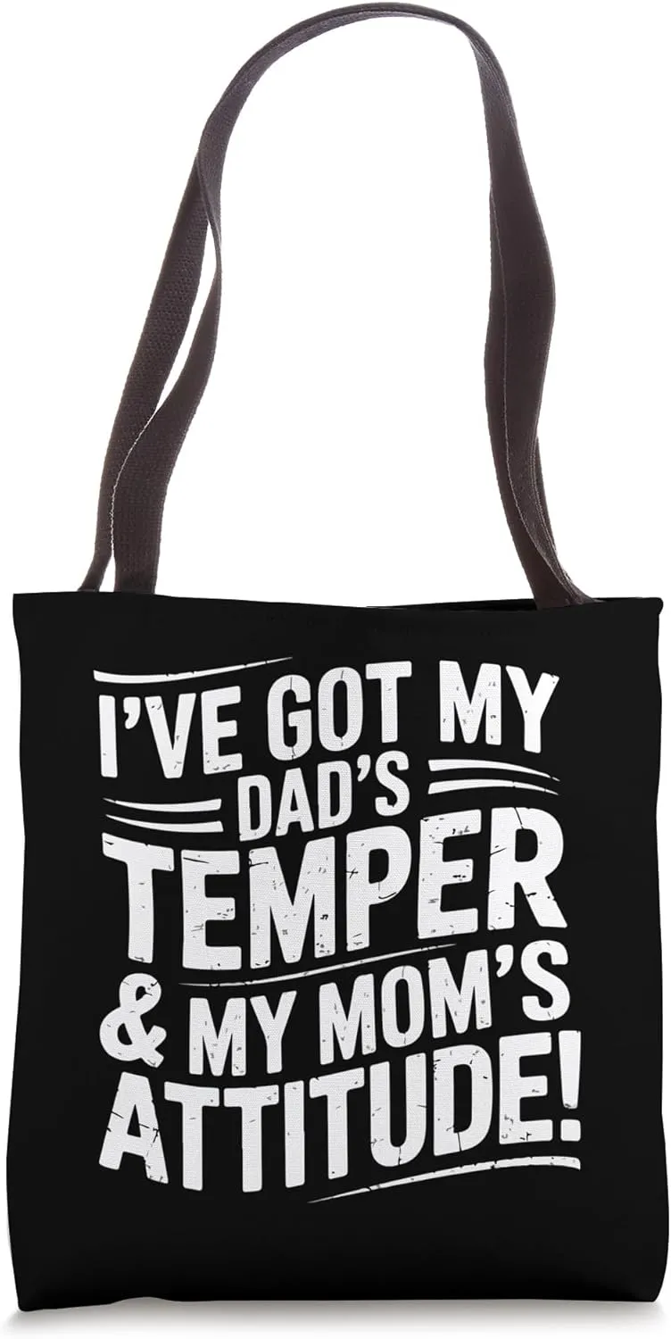 Dad’s Temper Mom’s Attitude Funny Family Personality Humor Tote Bag