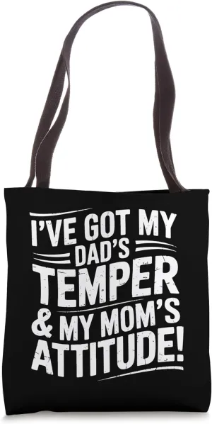 Dad’s Temper Mom’s Attitude Funny Family Personality Humor Tote Bag