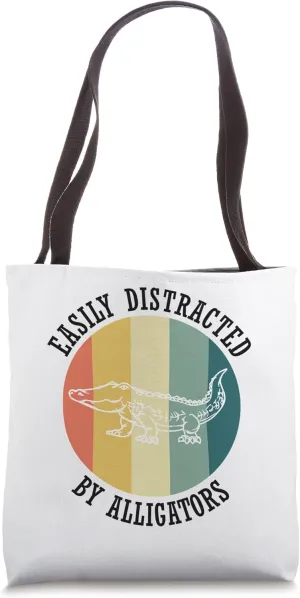 Distracted by Alligators Wildlife Swamp Nature Crocodile Tote Bag