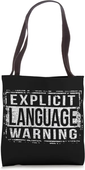 Explicit Language Warning grungy version Tote Bag