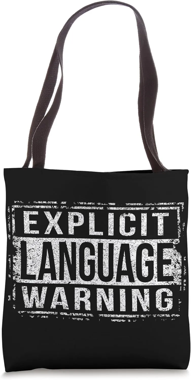 Explicit Language Warning grungy version Tote Bag