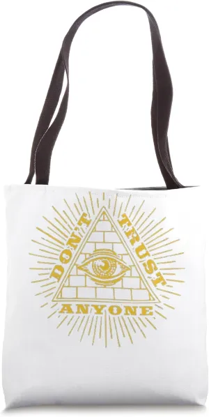 Eye Providence Illuminati All Seeing Eye Dont Trust Anyone Tote Bag