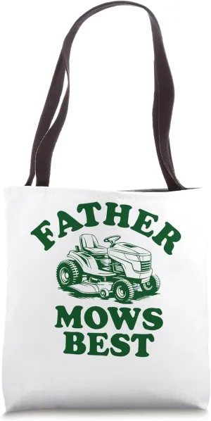 Father Mows Best Tote Bag