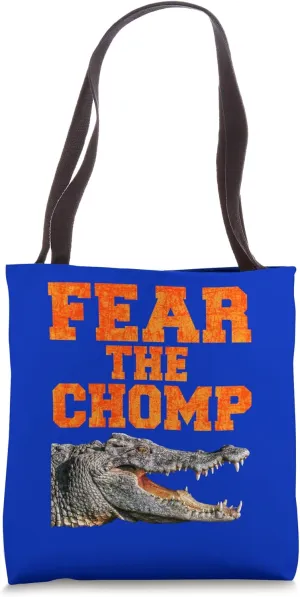 Fear the Chomp of Alligator in Florida with orange bold font Tote Bag