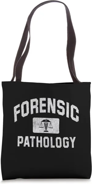 Forensic Pathologist Forensic Pathology Tote Bag