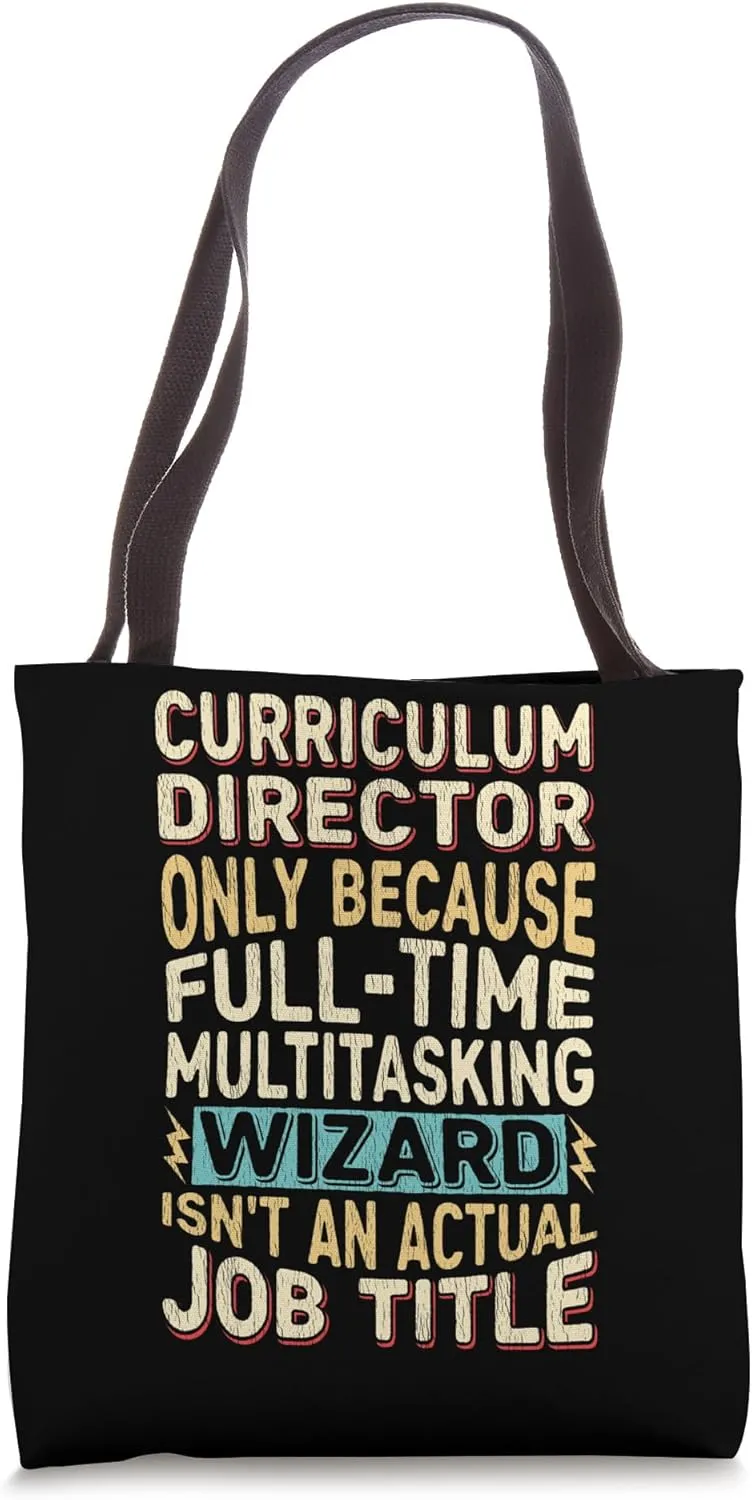 Funny Curriculum Director Multitasking Wizard Quote Tote Bag