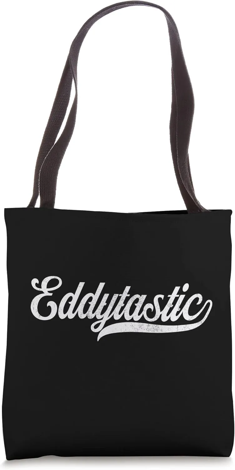 Funny Eddy Name, Eddytastic Edgar Edison First Name Tote Bag