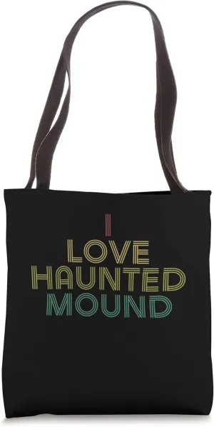 I Love Haunted Mound BF Shirt Distressed Retro Tote Bag