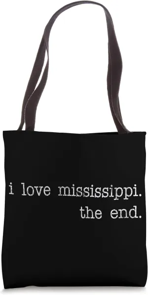 I Love Mississippi Funny Hometown Love Mississippi Tote Bag
