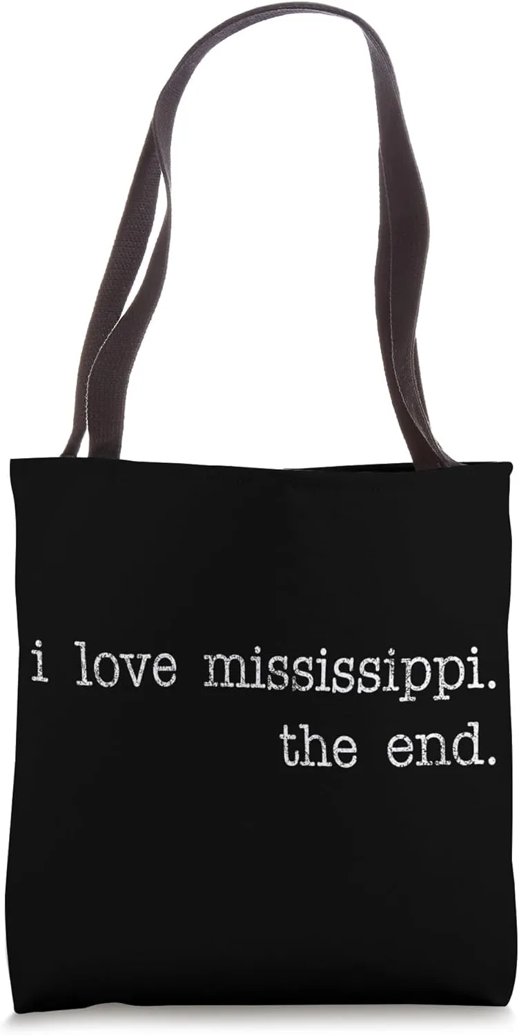 I Love Mississippi Funny Hometown Love Mississippi Tote Bag
