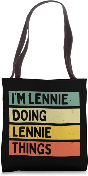 I'm Lennie Doing Lennie Things Funny Personalized Quote Tote Bag
