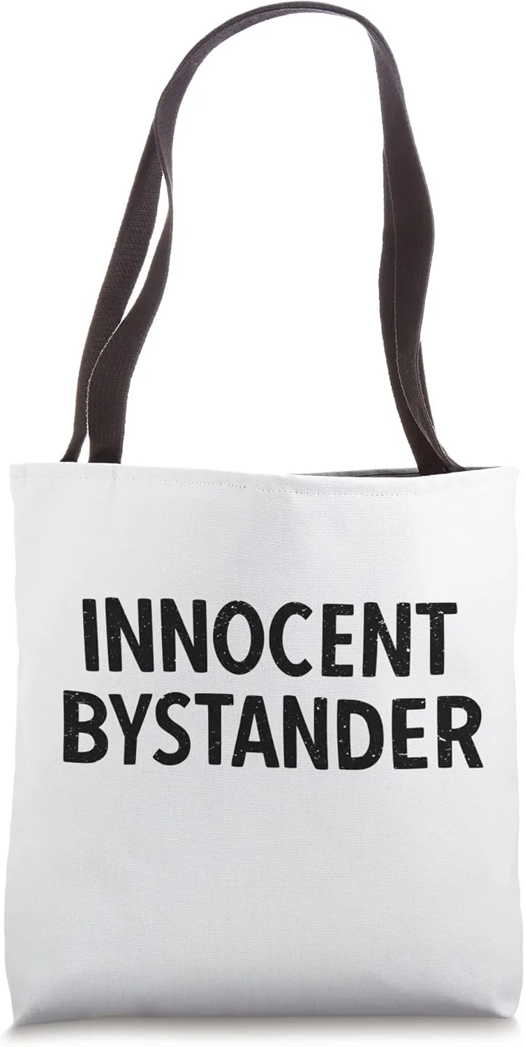 INNOCENT BYSTANDER Tote Bag