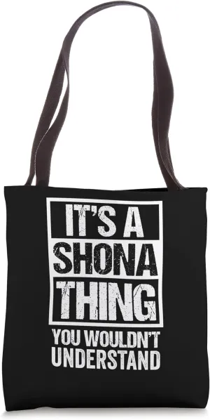 It's A Shona Thing You Wouldn't Understand Bantu chiShona Tote Bag