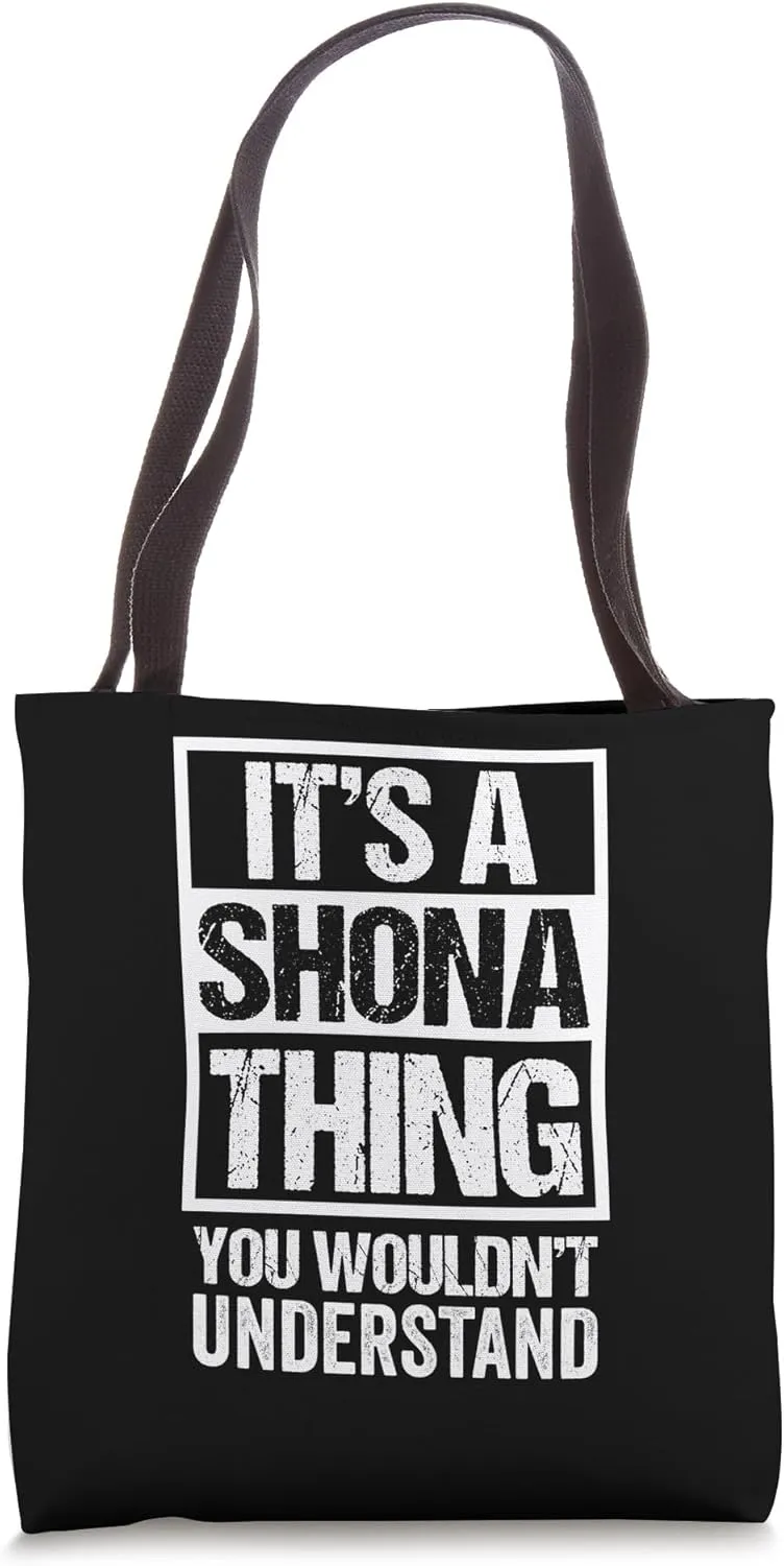 It's A Shona Thing You Wouldn't Understand Bantu chiShona Tote Bag