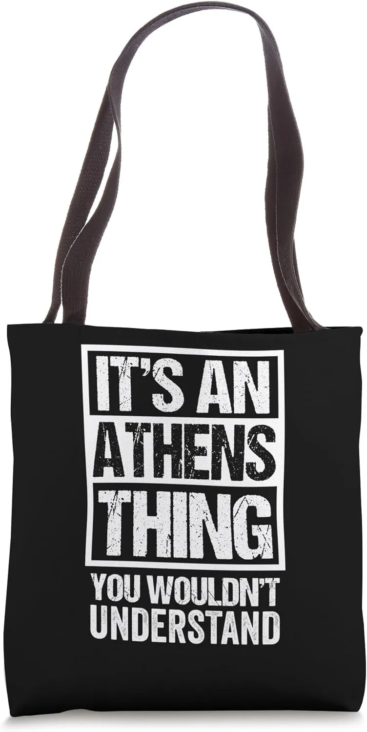 It's An Athens Thing You Wouldn't Understand Greek Tote Bag