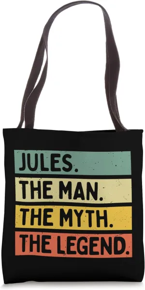 Jules The Man The Myth The Legend Funny Personalized Quote Tote Bag
