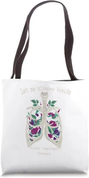 Let Me Glimpse Inside Your Velvet Bones Lung Wildflower Tote Bag