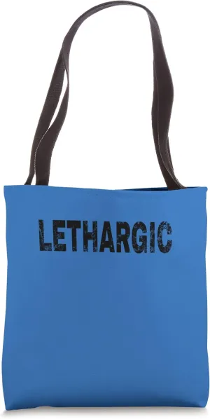 Lethargic Vintage Mood Emotion Black Text Apparel Tote Bag