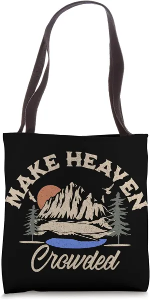 Make Heaven Crowded Christian Mountain Sunset Tote Bag