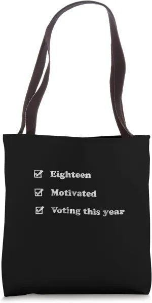 New Voter 18 Year Old Protest Register Vote them out Tote Bag