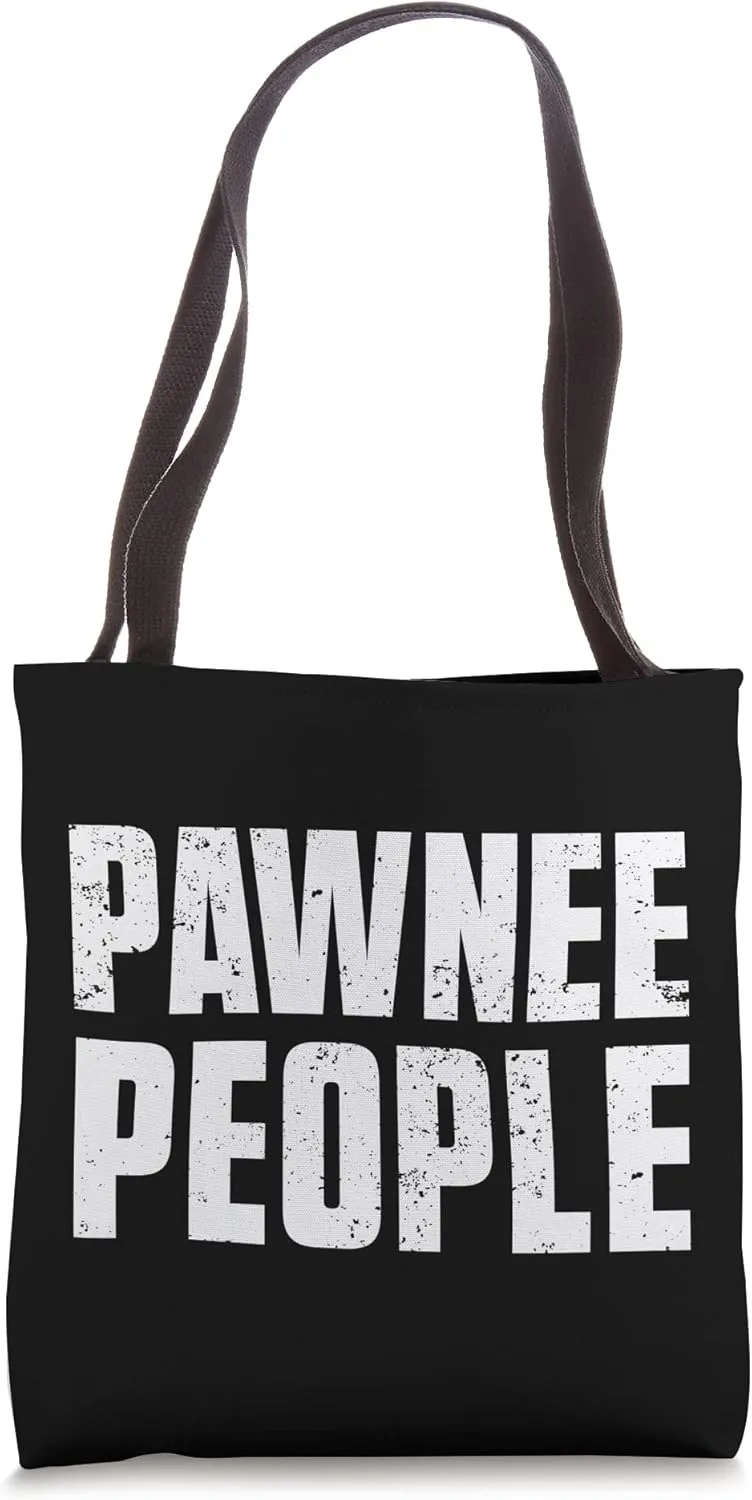 Pawnee People Proud Native American From Pawnee Tribe Tote Bag