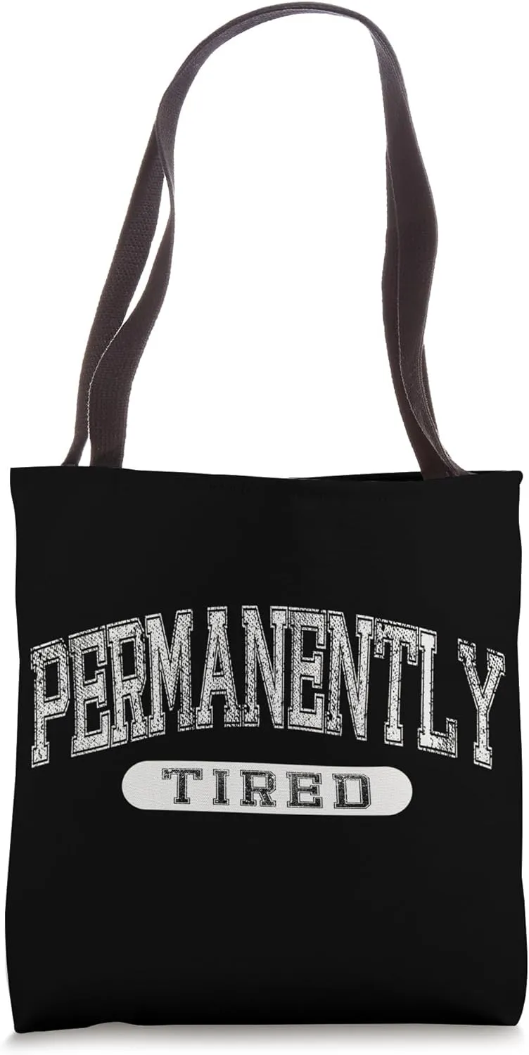 Permanently Tired Unathletic Funny Meme Varsity Aesthetic Tote Bag