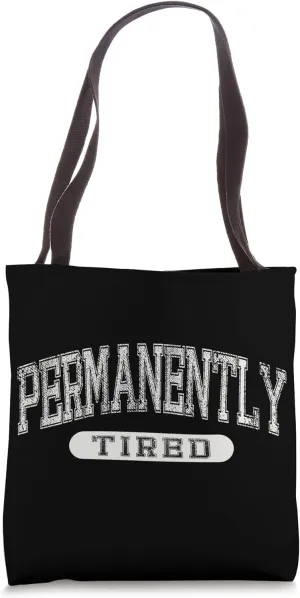 Permanently Tired Unathletic Funny Meme Varsity Aesthetic Tote Bag