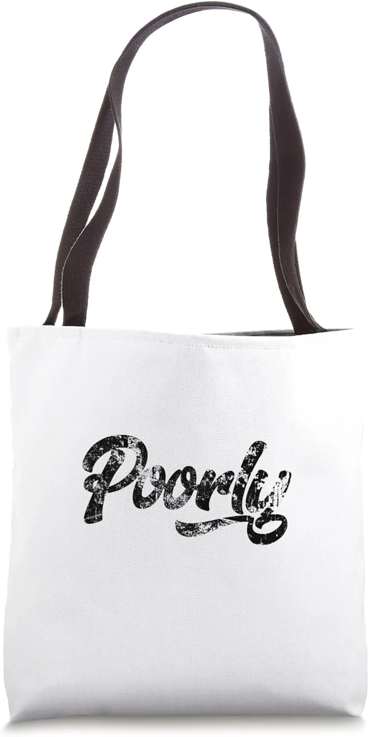 Poorly Distressed Grunge Graphic - For the Under the Weather Tote Bag