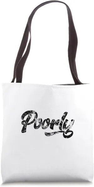 Poorly Distressed Grunge Graphic - For the Under the Weather Tote Bag