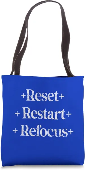 Reset   Restart   Refocus , Distressed Look, By Yoraytees Tote Bag