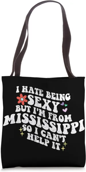 Retro Groovy i Hate Being Sexy but I'm from Mississippi Girl Tote Bag
