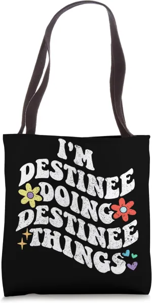 Retro Groovy Im DESTINEE Doing DESTINEE Things Funny Tote Bag