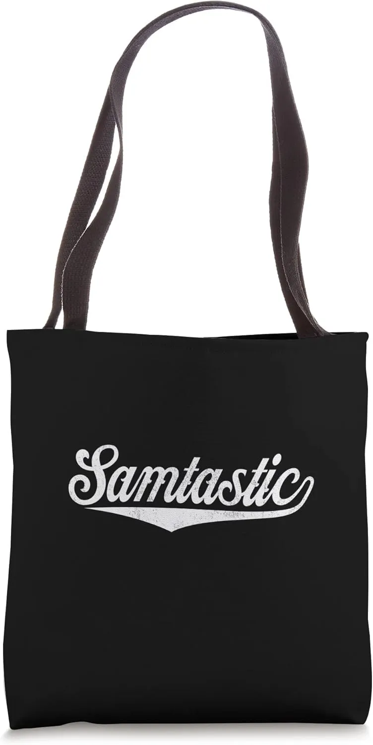 Sam Name, Samtastic Samuel Samson Samantha First Name Tote Bag