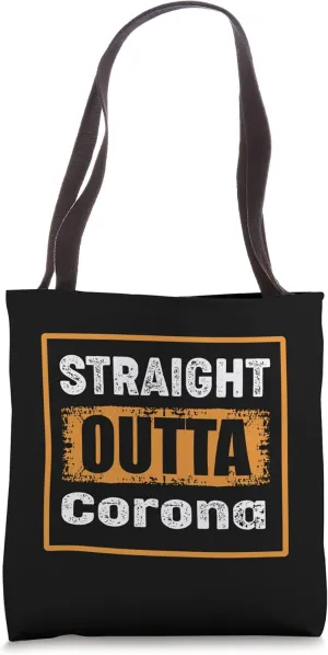Straight Outta Corona USA Retro Distressed Vintage Humor Tote Bag