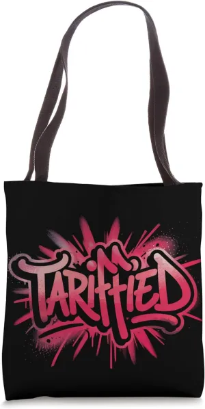 Tariffed Graffiti Art Street Style Political Economic Text Tote Bag