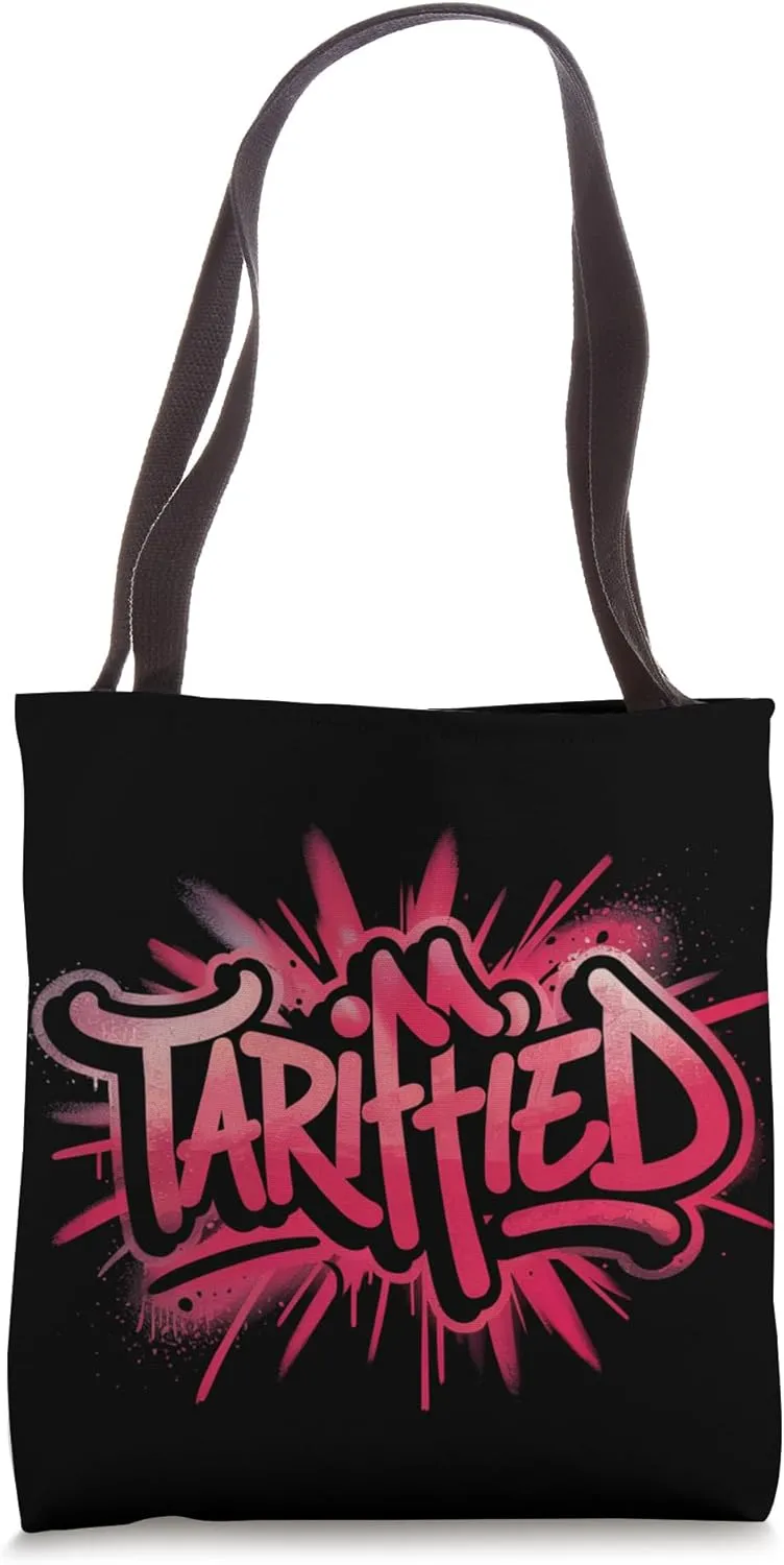 Tariffed Graffiti Art Street Style Political Economic Text Tote Bag