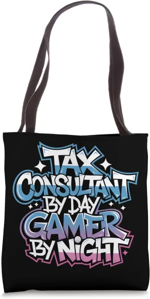 Tax Consultant By Day Gamer By Night Gamer Tax Consultant Tote Bag