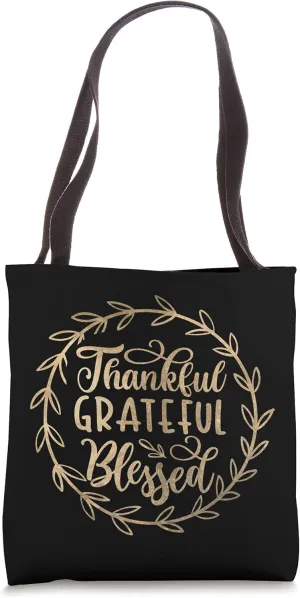 Thankful Grateful Blessed Quotes Inspirational Gratitude Tote Bag